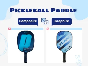 composite vs graphite pickleball paddle