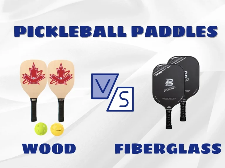 wood pickleball paddle vs fiberglass pickleball paddle