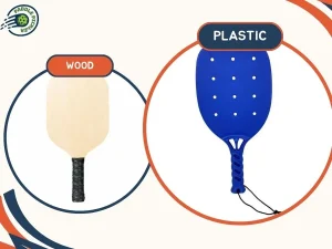 wood vs plastic pickleball paddles