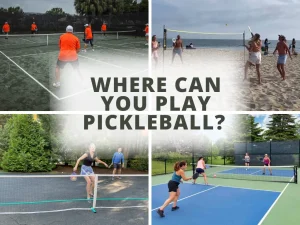 where can you play pickleball